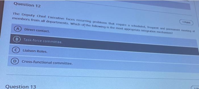 Question 12 The Deputy Chief Executive Faces Recurring Problems That Require A Scheduled Frequent And Permanent Meeting 1