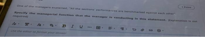 1 Point One Of The Managers Explained All The Sections Performances Are Benchmarked Against Each Other Specify The M 1