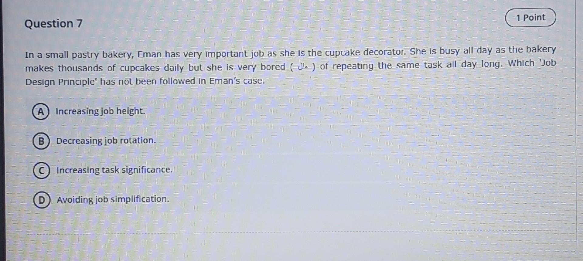 Question 7 1 Point In A Small Pastry Bakery Eman Has Very Important Job As She Is The Cupcake Decorator She Is Busy Al 1