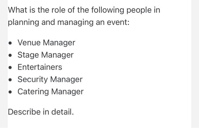 What Is The Role Of The Following People In Planning And Managing An Event Venue Manager Stage Manager Entertainers 1