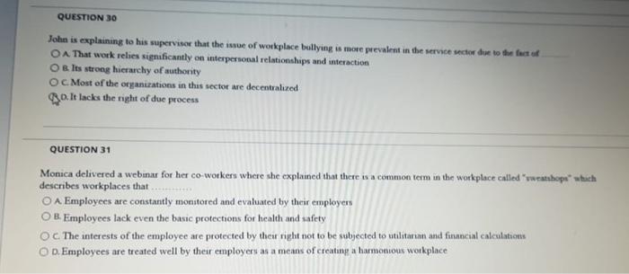 Question 30 John Is Explaining To His Supervisor That The Issue Of Workplace Bullying Is More Prevalent In The Service S 1