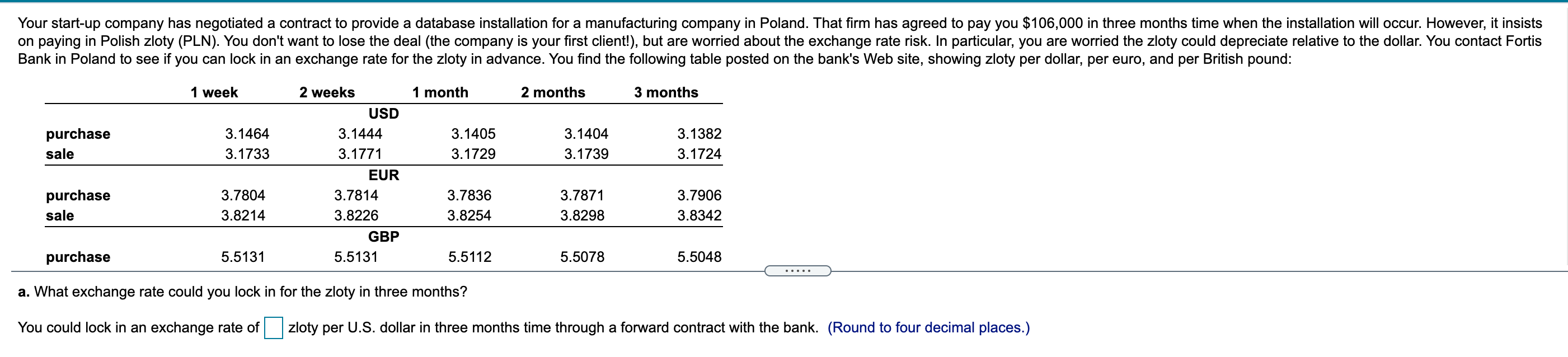 Your Start Up Company Has Negotiated A Contract To Provide A Database Installation For A Manufacturing Company In Poland 1
