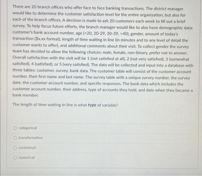 There Are 20 Branch Offices Who Offer Face To Face Banking Transactions The District Manager Would Like To Determine Th 1