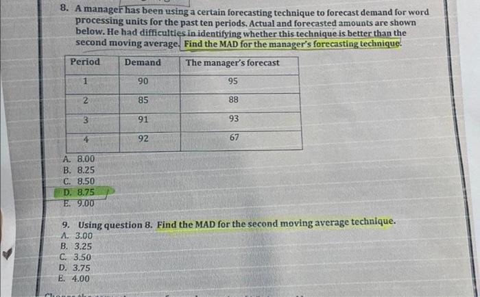 Ch 8 A Manager Has Been Using A Certain Forecasting Technique To Forecast Demand For Word Processing Units For The Past 1