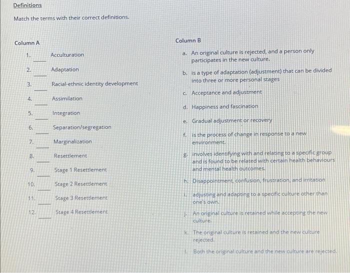 Definitions Match The Terms With Their Correct Definitions Column A 1 Acculturation 2 Adaptation 3 Racial Ethnic Ide 1
