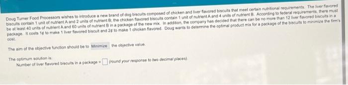 Doug Tumer Food Processors Wishes To Introduce A New Brand Of Dog Biscuits Composed Of Chicken And Liver Flavored Biscui 1