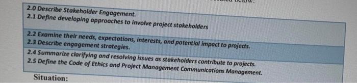 2 0 Describe Stakeholder Engagement 2 1 Define Developing Approaches To Involve Project Stakeholders 2 2 Examine Their 1