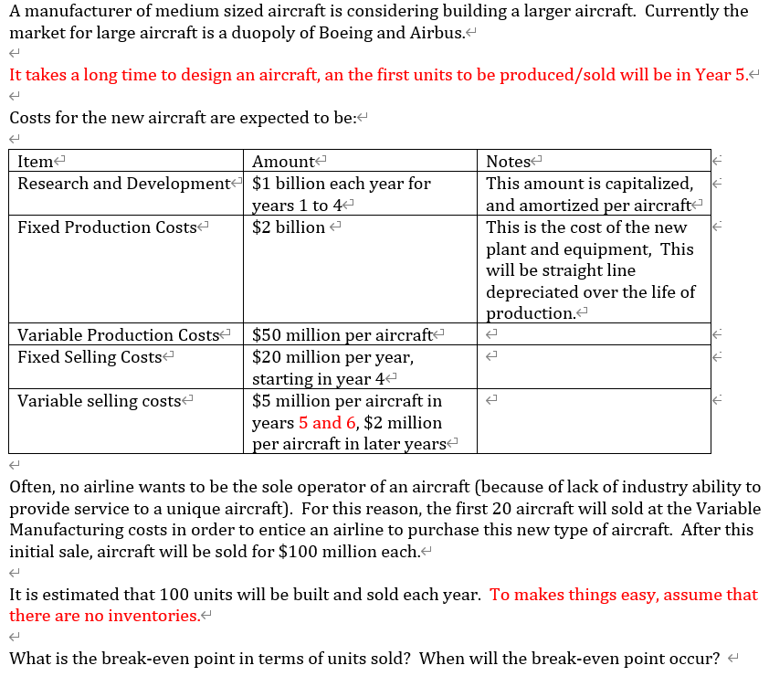 A Manufacturer Of Medium Sized Aircraft Is Considering Building A Larger Aircraft Currently The Market For Large Aircra 1