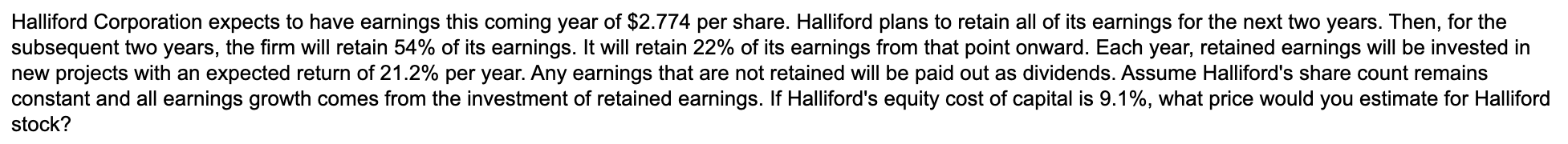 Halliford Corporation Expects To Have Earnings This Coming Year Of 2 774 Per Share Halliford Plans To Retain All Of It 1