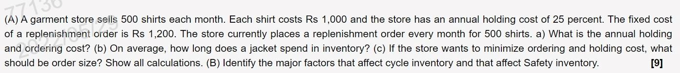 771 A A Garment Store Sells 500 Shirts Each Month Each Shirt Costs Rs 1 000 And The Store Has An Annual Holding Cost 1