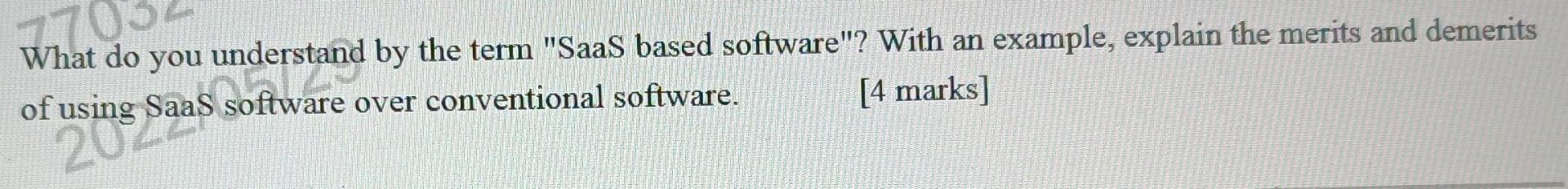 What Do You Understand By The Term Saas Based Software With An Example Explain The Merits And Demerits Of Using Saas 1