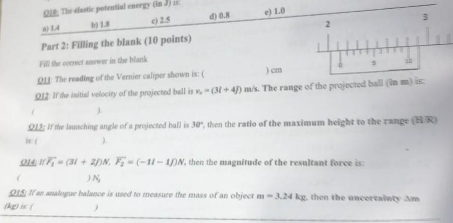 Q10 The Elastic Potential Energy In J Is 1 4 B 1 8 C 2 5 3 Part 2 Filling The Blank 10 Points Fill The Correct 1