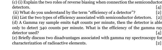 C I Explain The Two Roles Of Reverse Biasing When Connection The Semiconductor Detectors 4 Ii What Do You Under 1