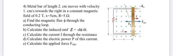 4 Metal Bar Of Length 2 Cm Moves With Velocity 1 Cm S Towards The Right In A Constant Magnetic Field Of 0 2 T X 5cm 1