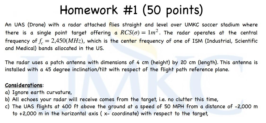 Homework 1 50 Points An Uas Drone With A Radar Attached Flies Straight And Level Over Umkc Soccer Stadium Where The 1