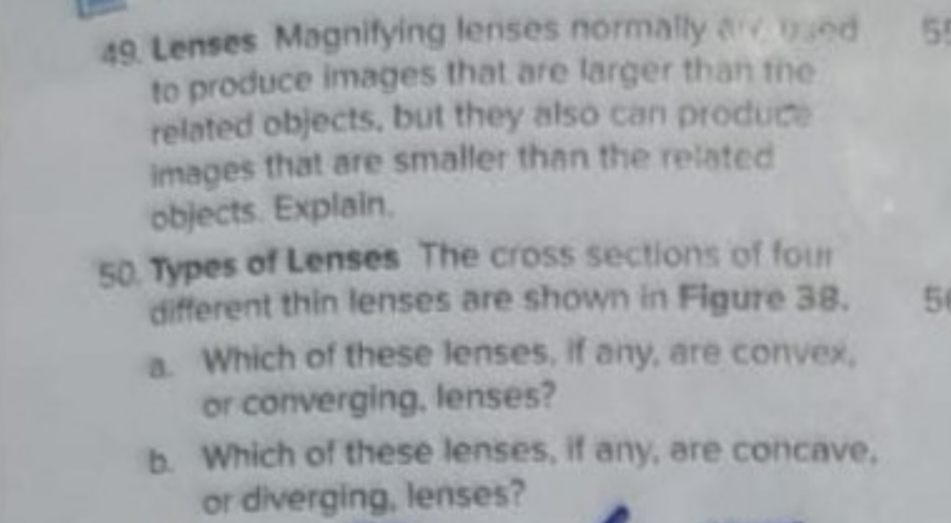 49 Lenses Magnifying Lenses Normally Arved To Produce Images That Are Larger Than The Related Objects But They Also Can 1