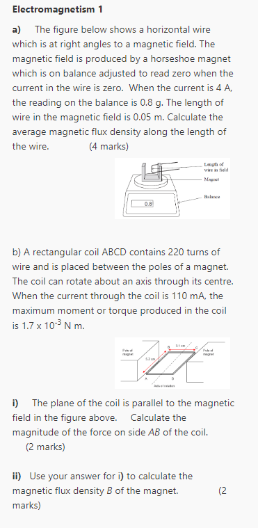 Electromagnetism 1 A The Figure Below Shows A Horizontal Wire Which Is At Right Angles To A Magnetic Field The Magneti 1