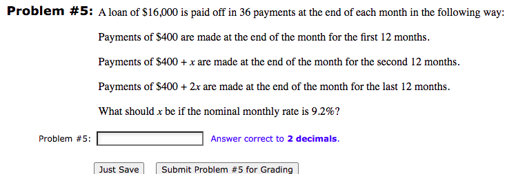 Problem 5 A Loan Of 16 000 Is Paid Off In 36 Payments At The End Of Each Month In The Following Way Payments Of 400 1