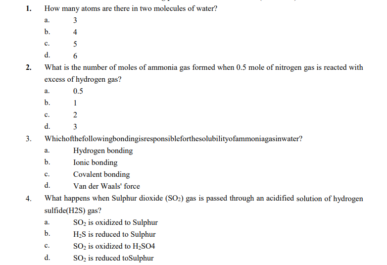 How Many Atoms Are There In Two Molecules Of Water A 3 B 4 C 5 D 6 2 What Is The Number Of Moles Of Ammonia Gas Fo 1