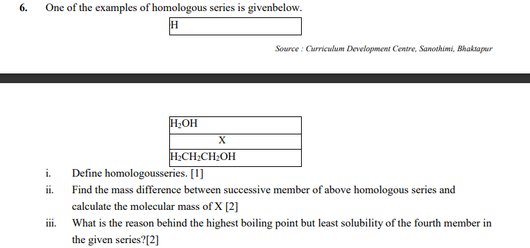 6 One Of The Examples Of Homologous Series Is Givenbelow H Source Curriculum Development Centre Sanothimi Bhaktapur 1