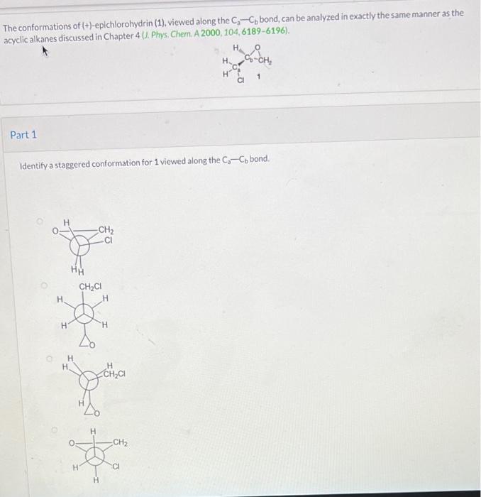 The Conformations Of Epichlorohydrin 1 Viewed Along The C C Bond Can Be Analyzed In Exactly The Same Manner As 1