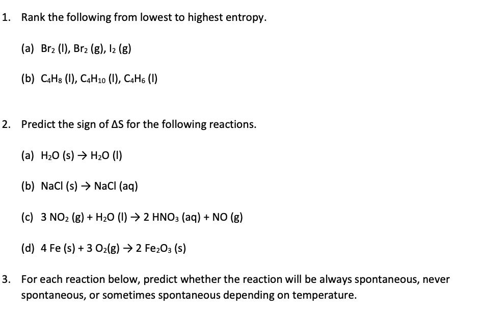 1 Rank The Following From Lowest To Highest Entropy A Br 1 Br G 12 G B C4h8 1 C4h10 I C4h6 1 2 1