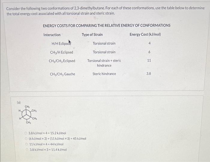 Consider The Following Two Conformations Of 2 3 Dimethylbutane For Each Of These Conformations Use The Table Below To 1