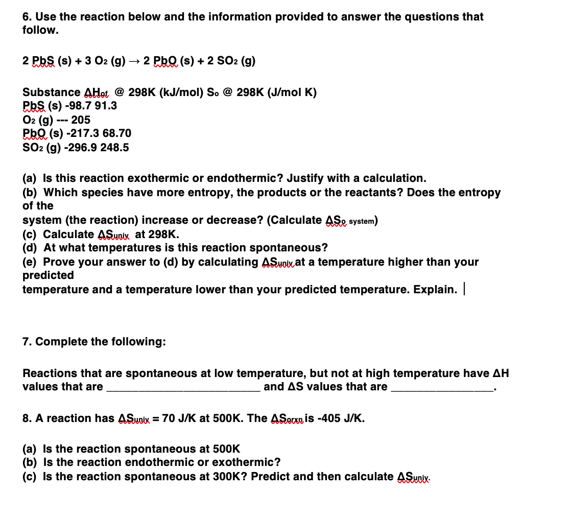 6 Use The Reaction Below And The Information Provided To Answer The Questions That Follow 2 Pbs S 3 O2 G 2 Pbq 1