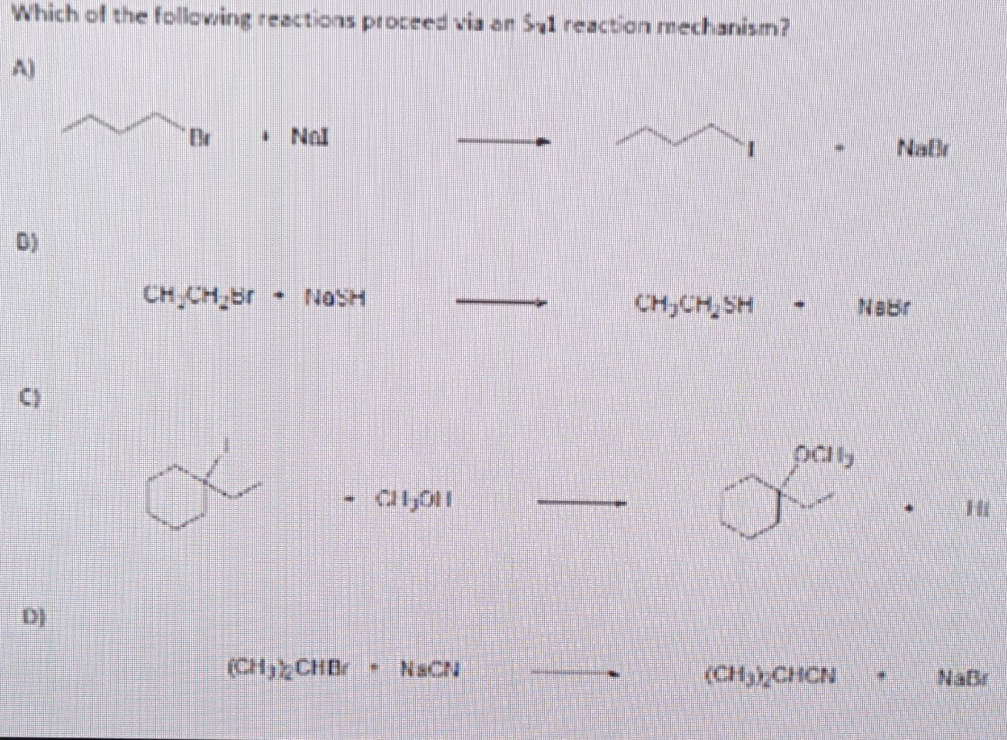 Which Of The Following Reactions Proceed Via An Sal Reaction Mechanism A Ch Ch Br Nosh Ch Ch Sh A D 7 Di Ch Chb Clou 4