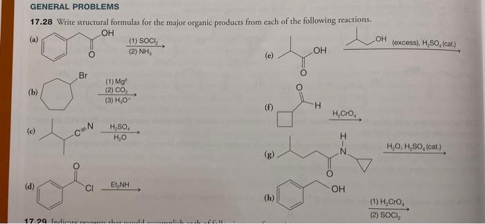 General Problems 17 28 Write Structural Formulas For The Major Organic Products From Each Of The Following Reactions Oh 1