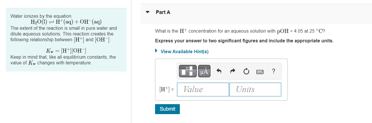 Water Ionizes By The Equation H O 1 H Aq Oh Aq The Extent Of The Reaction Is Small In Pure Water And Dilute Aq 1