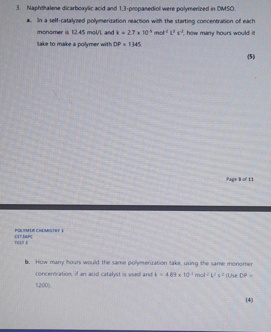 3 Naphthalene Dicarboxylic Acid And 1 3 Propanediol Were Polymerized In Dmso A In A Self Catalyzed Polymerization Rea 1
