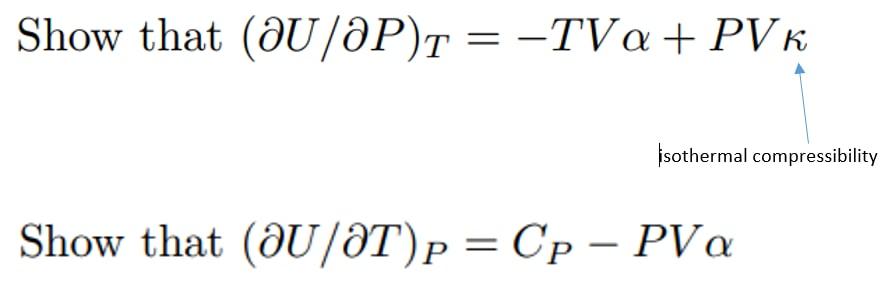 Show That Ou Op T Tva Pv K Isothermal Compressibility Show That U Ot P Cp Pv A 1