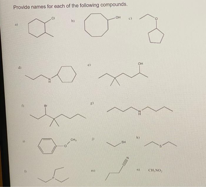 Provide Names For Each Of The Following Compounds Oh B D D Ch 1 115 Sh Oh K N Ch No 1