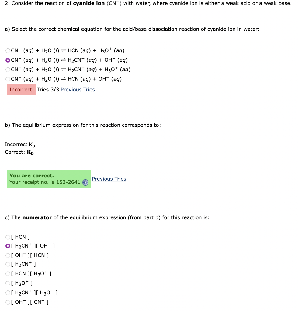 2 Consider The Reaction Of Cyanide Ion Cn With Water Where Cyanide Ion Is Either A Weak Acid Or A Weak Base A Sele 1