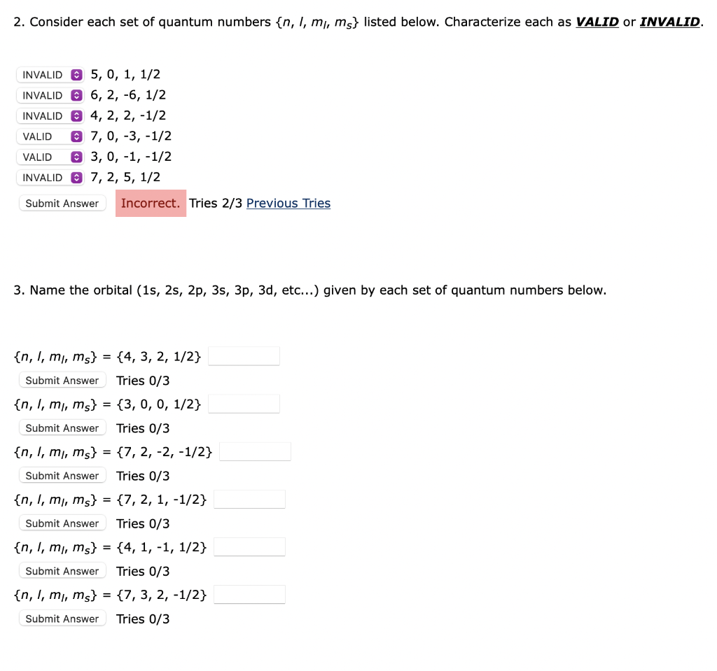 2 Consider Each Set Of Quantum Numbers N L Mi Ms Listed Below Characterize Each As Valid Or Invalid Invalid 5 0 1