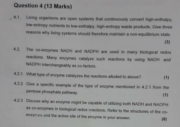 Question 4 13 Marks 4 1 Living Organisms Are Open Systems That Continuously Convert High Enthalpy Low Entropy Nutrie 1