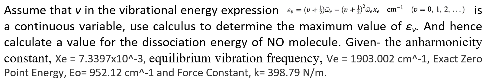 Assume That V In The Vibrational Energy Expression V V 1 Wexe Cm V 0 1 2 Is A Continuous Varia 1