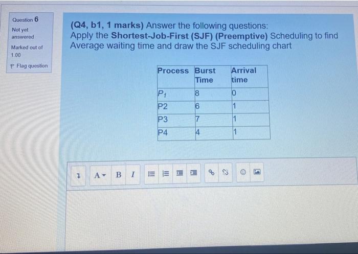 Question 6 Not Yet Answered Marked Out Of 1 00 P Flag Question Q4 B1 1 Marks Answer The Following Questions Apply T 1