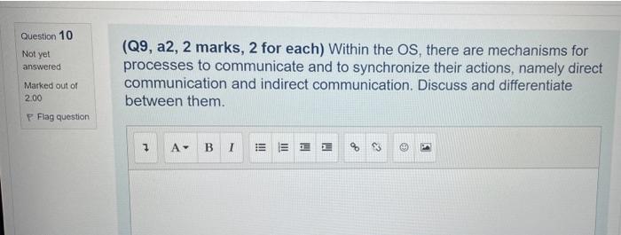 Question 10 Not Yet Answered Marked Out Of 2 00 P Flag Question Q9 A2 2 Marks 2 For Each Within The Os There Are M 1