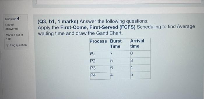 Question 3 Not Yet Answered Marked Out Of 1 00 Flag Question Q7 B1 1 Marks Answer The Following Questions Apply The 2