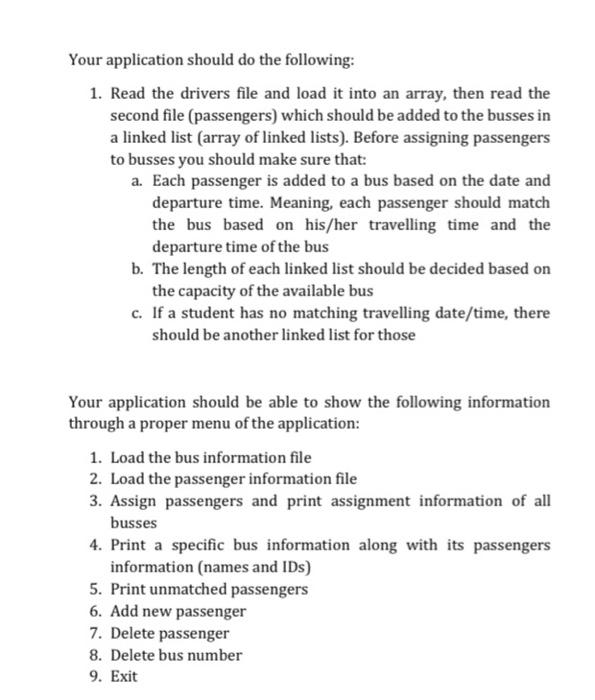 In This Project You Will Implement A System That Is Based On Linked List To Assign Passengers To Various Busses To He 2