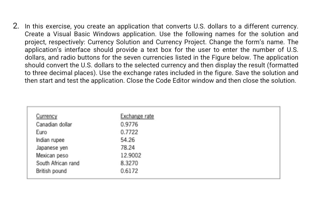 2 In This Exercise You Create An Application That Converts U S Dollars To A Different Currency Create A Visual Basic 1