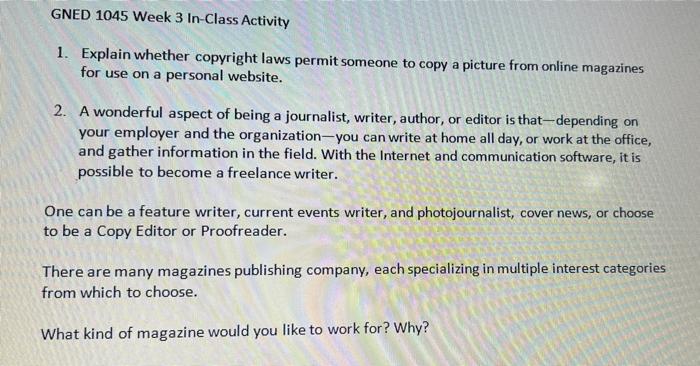 Gned 1045 Week 3 In Class Activity 1 Explain Whether Copyright Laws Permit Someone To Copy A Picture From Online Magazi 1