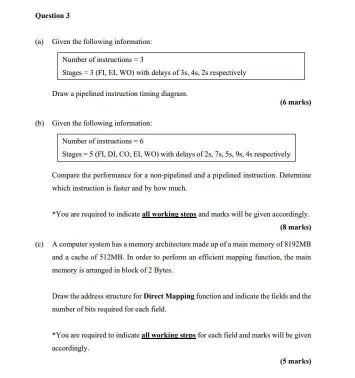Question 3 A Given The Following Information Number Of Instructions 3 Stages 3 Fi Ei Wo With Delays Of 3s 4s 1