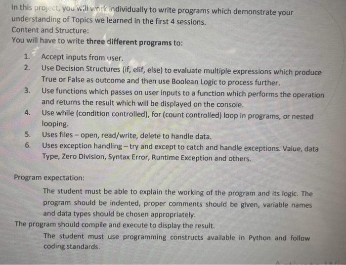 In This Project You Will Work Individually To Write Programs Which Demonstrate Your Understanding Of Topics We Learned 1