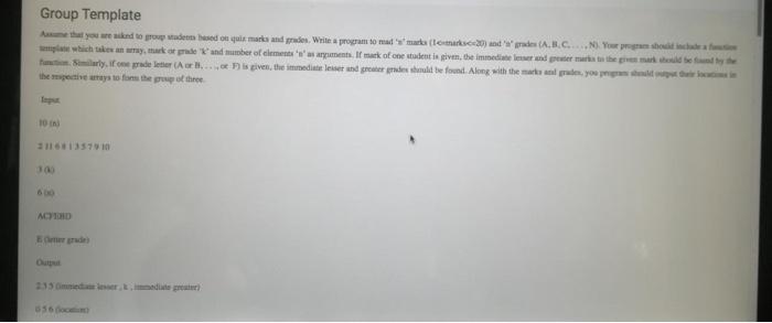 Group Template Assume That You Are Asked To Group Students Based On Quis Marks And Grades Write A Program To Mad S Ma 3