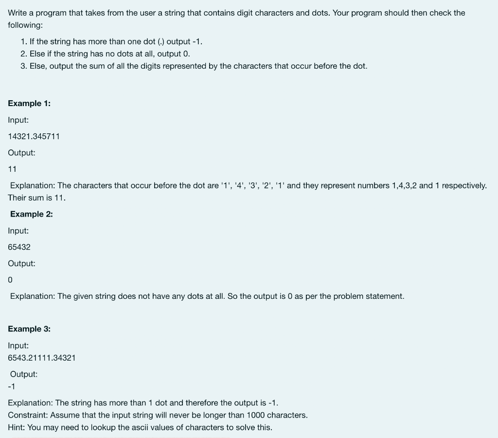 Write A Program That Takes From The User A String That Contains Digit Characters And Dots Your Program Should Then Chec 1