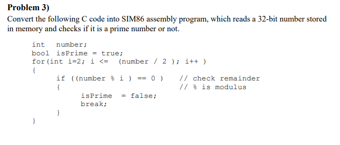 Problem 3 Convert The Following C Code Into Sim86 Assembly Program Which Reads A 32 Bit Number Stored In Memory And Ch 1