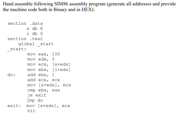 Hand Assemble Following Sim86 Assembly Program Generate All Addresses And Provide The Machine Code Both In Binary And I 1